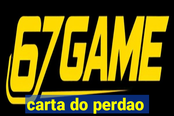 carta do perdao