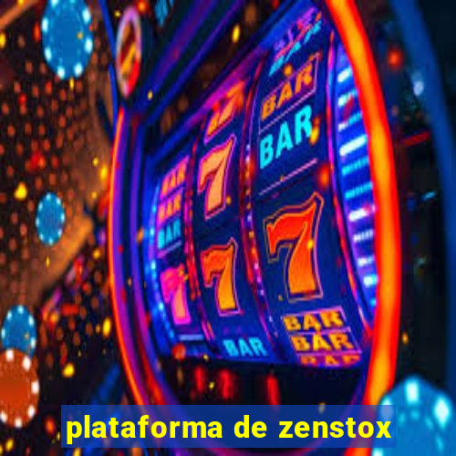 plataforma de zenstox