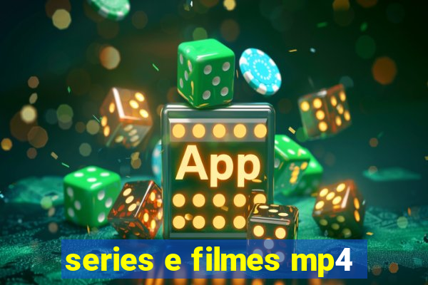 series e filmes mp4