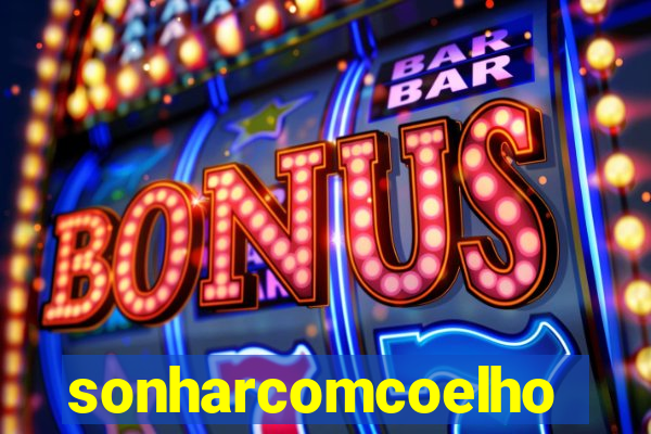 sonharcomcoelho