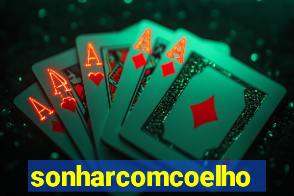 sonharcomcoelho