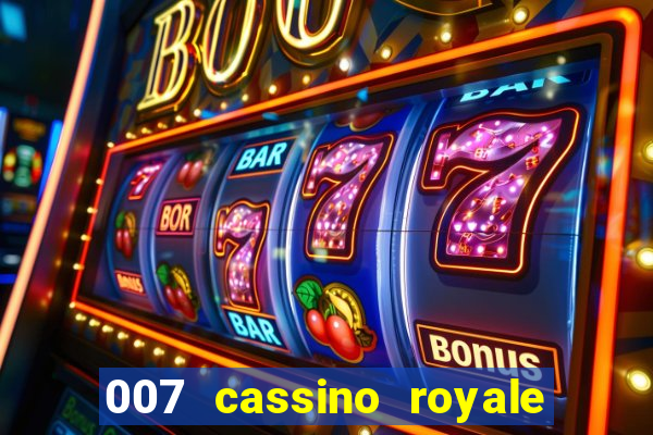 007 cassino royale filme completo dublado