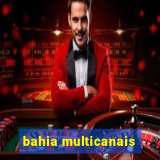 bahia multicanais
