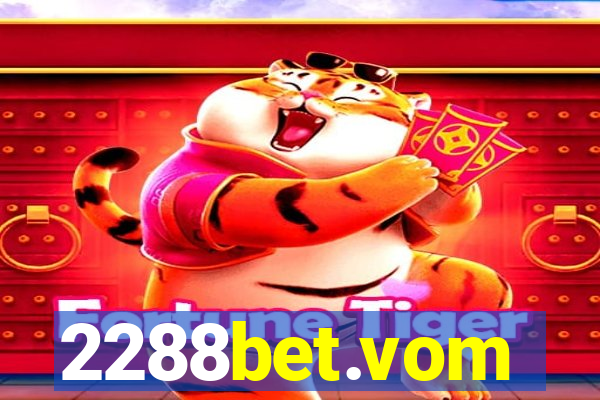2288bet.vom