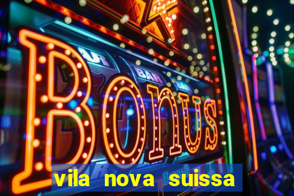 vila nova suissa mogi das cruzes