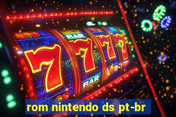 rom nintendo ds pt-br