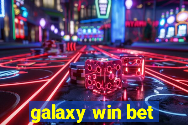 galaxy win bet