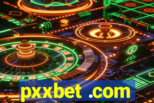 pxxbet .com