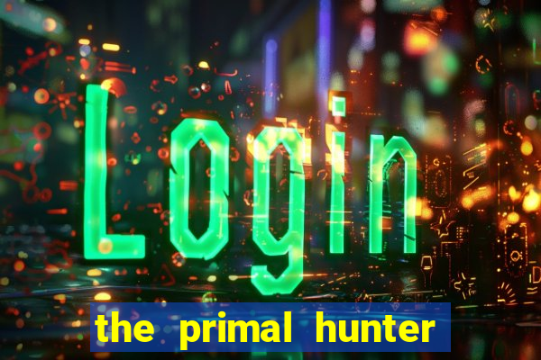 the primal hunter pt br