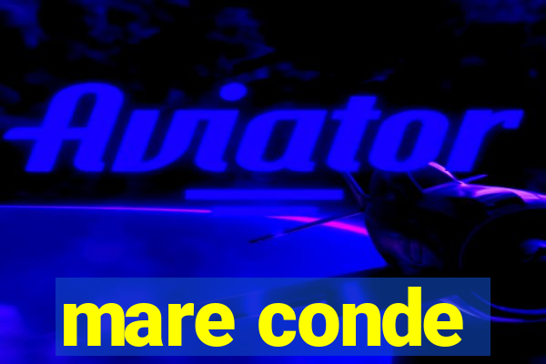 mare conde