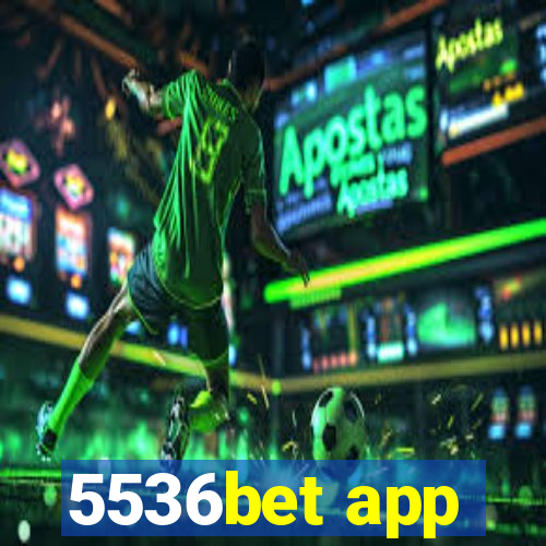 5536bet app