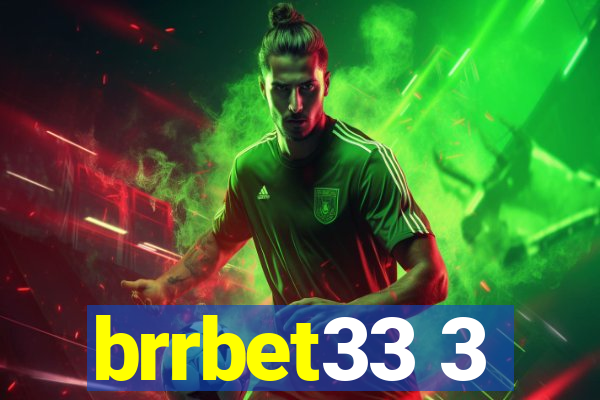brrbet33 3