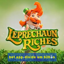 bet.app-divide um bilhão