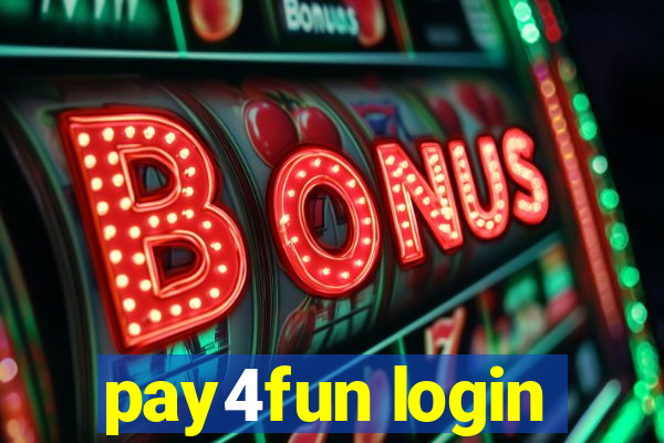 pay4fun login