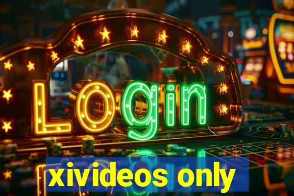 xivideos only