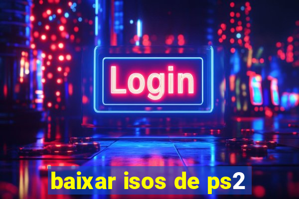 baixar isos de ps2