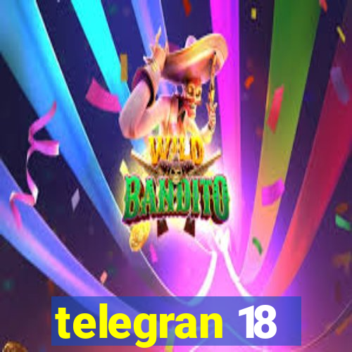 telegran 18