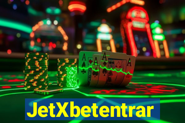 JetXbetentrar