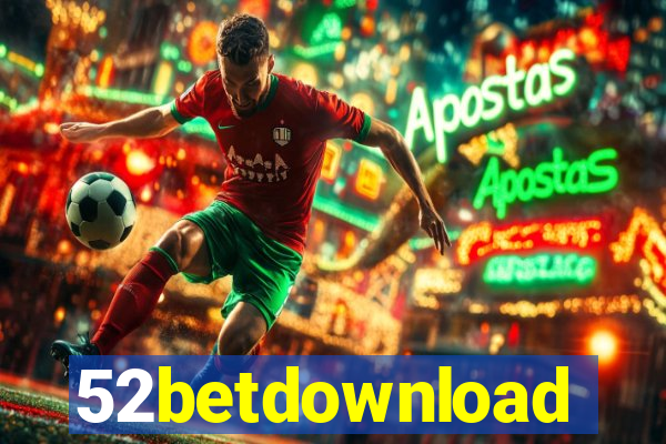52betdownload