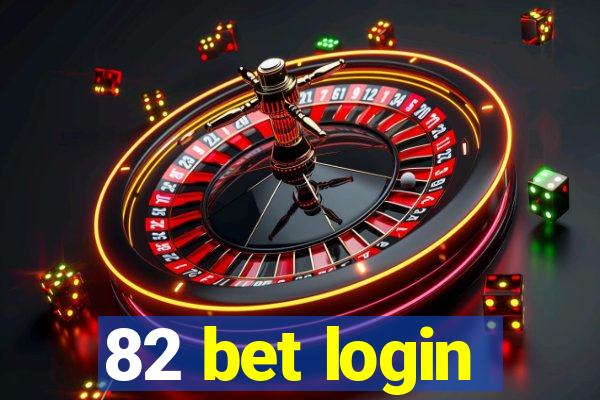 82 bet login