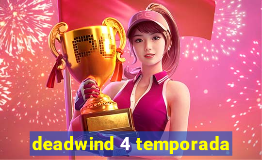 deadwind 4 temporada
