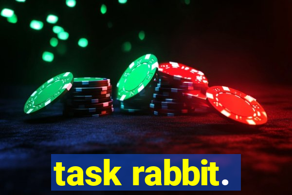 task rabbit.