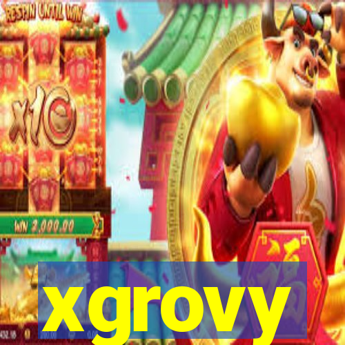 xgrovy