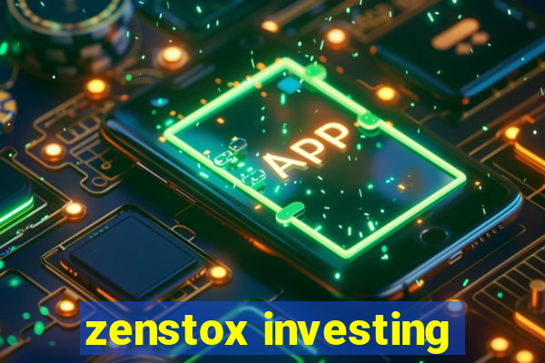 zenstox investing
