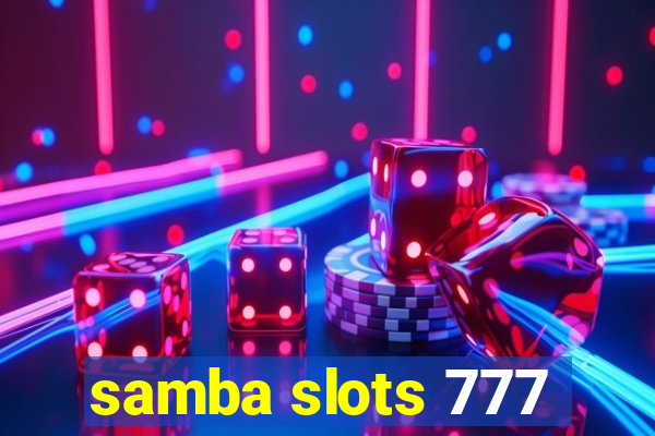samba slots 777