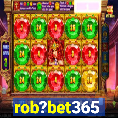 rob?bet365