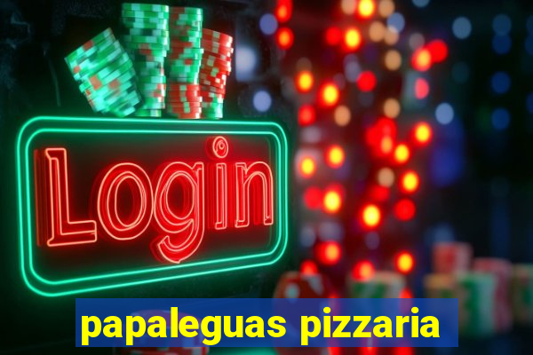 papaleguas pizzaria