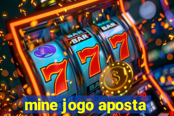 mine jogo aposta