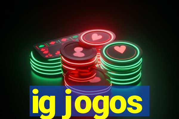 ig jogos