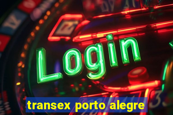 transex porto alegre