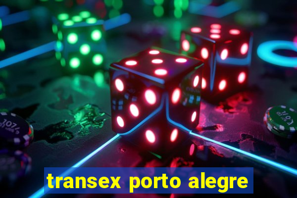transex porto alegre