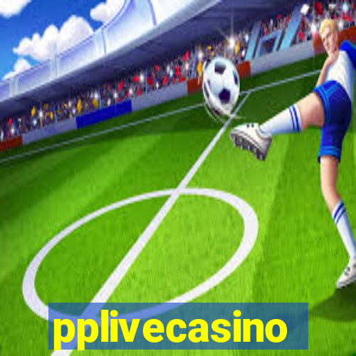 pplivecasino
