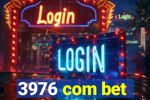3976 com bet