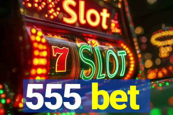 555 bet