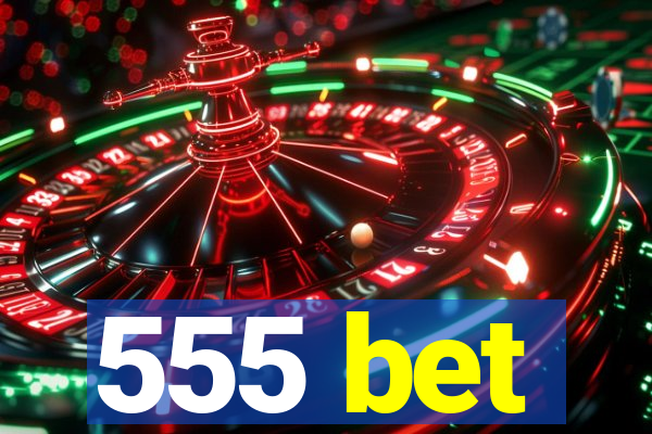 555 bet