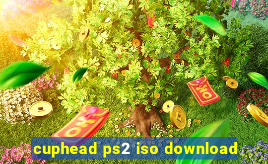 cuphead ps2 iso download