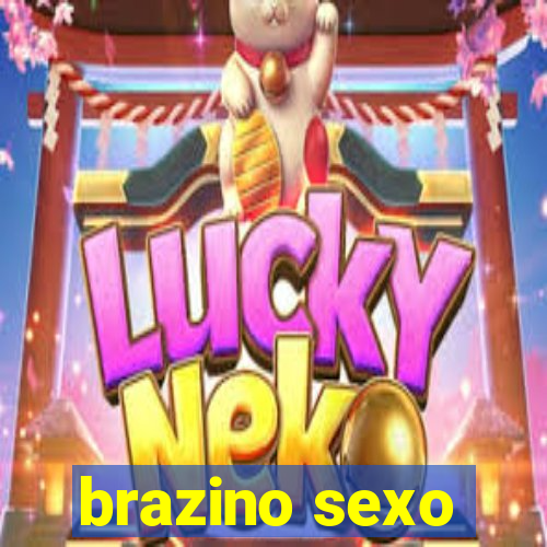 brazino sexo