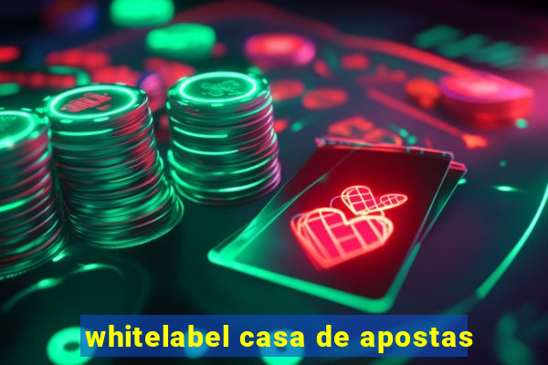 whitelabel casa de apostas