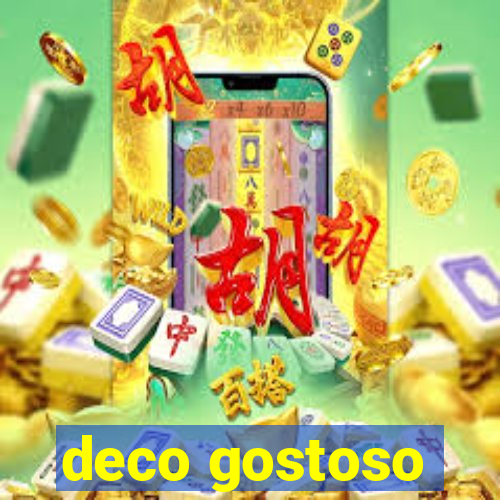 deco gostoso