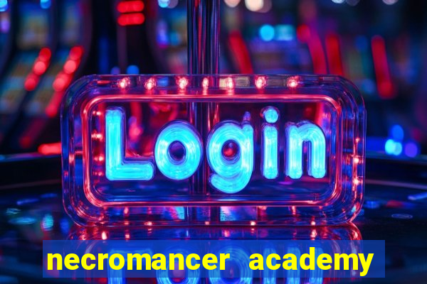 necromancer academy and the genius summoner 98