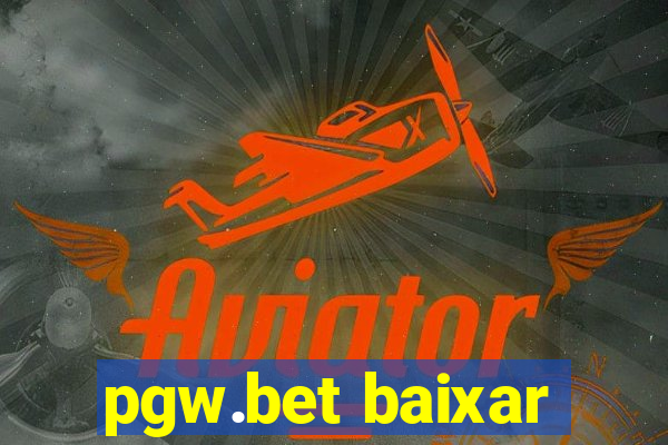 pgw.bet baixar