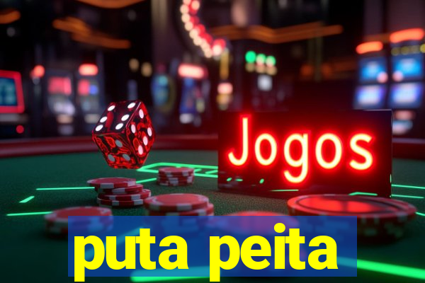 puta peita