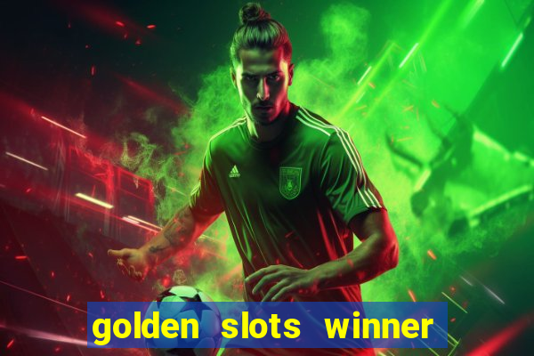 golden slots winner paga mesmo