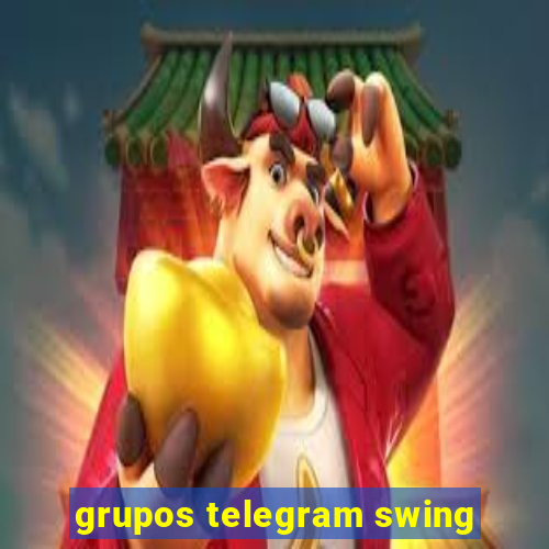 grupos telegram swing