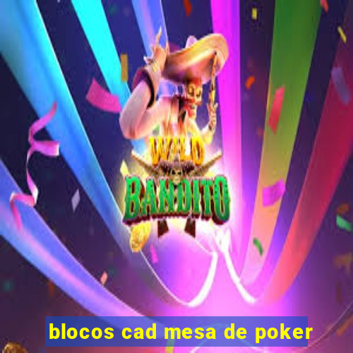 blocos cad mesa de poker