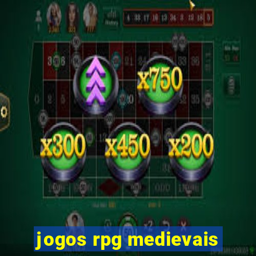 jogos rpg medievais
